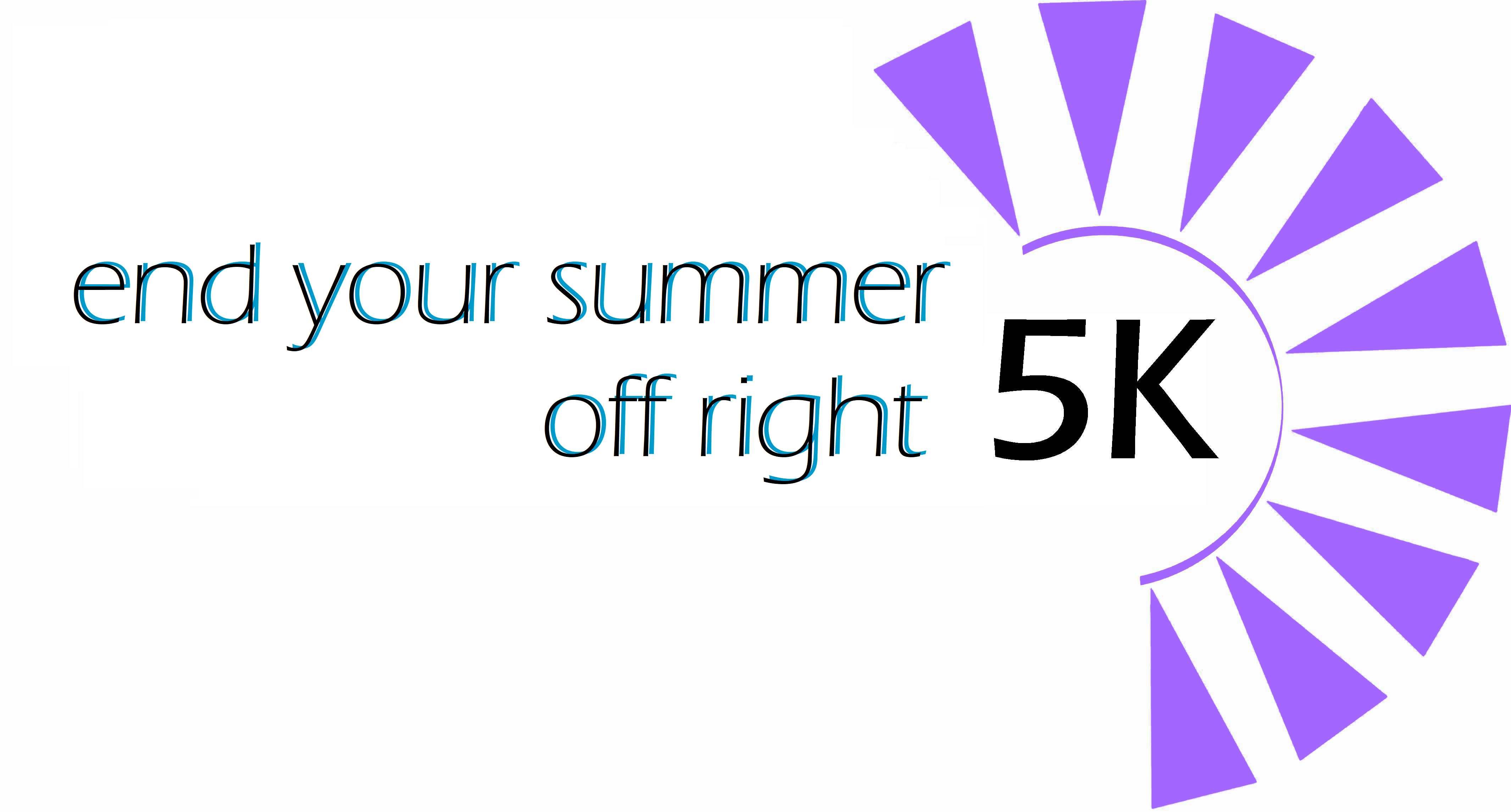 end your summer off right 5K logo